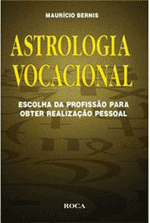 Astrologia Vocacional - Maurício Bernis